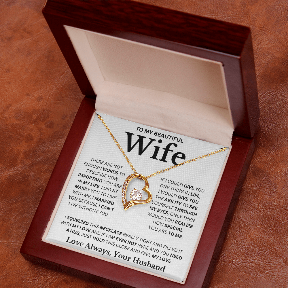 To My Beautiful Wife - "I Married You Because I Can't Live Without You" Necklace