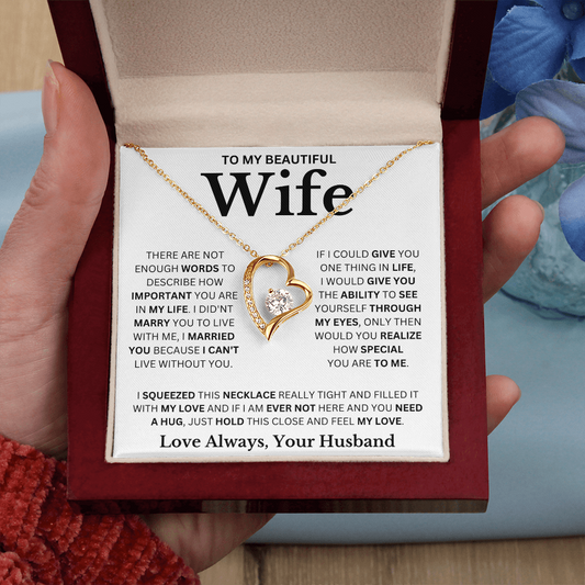 To My Beautiful Wife - "I Married You Because I Can't Live Without You" Necklace