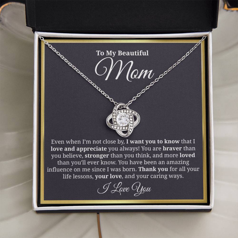 To My Beautiful Mom - "I Want You To Know I Love And Appreciate You Always" Necklace